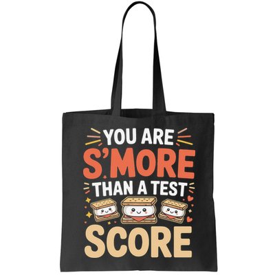 You Are Smore Than A Test Score State Test Day Teacher Bag