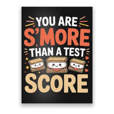 You Are Smore Than A Test Score State Test Day Teacher Poster