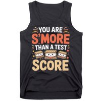 You Are Smore Than A Test Score State Test Day Teacher Tank Top