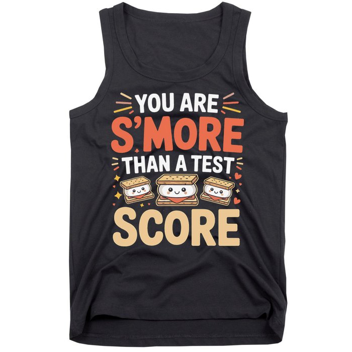 You Are Smore Than A Test Score State Test Day Teacher Tank Top