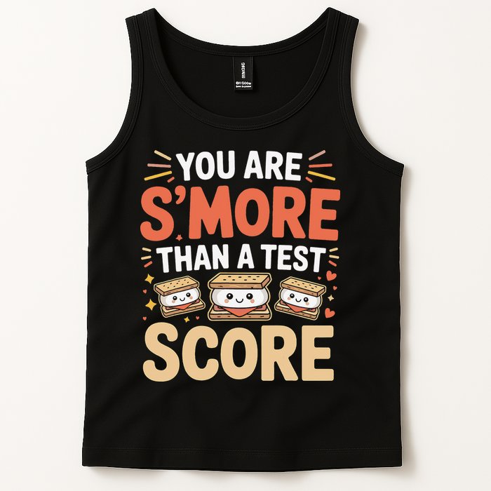 You Are Smore Than A Test Score State Test Day Teacher Tank Top