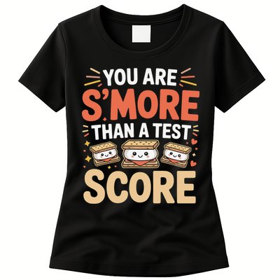 You Are Smore Than A Test Score State Test Day Teacher Womens T-Shirt