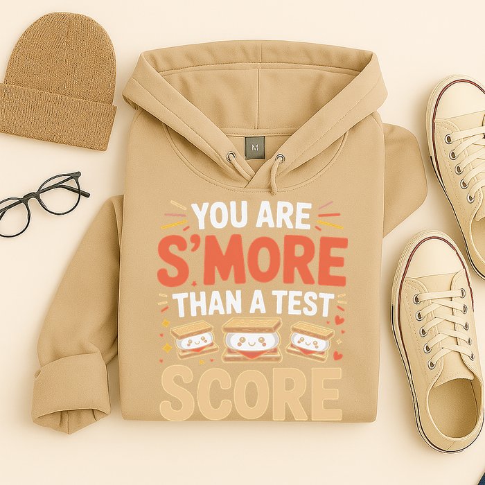 You Are Smore Than A Test Score State Test Day Teacher Hoodie