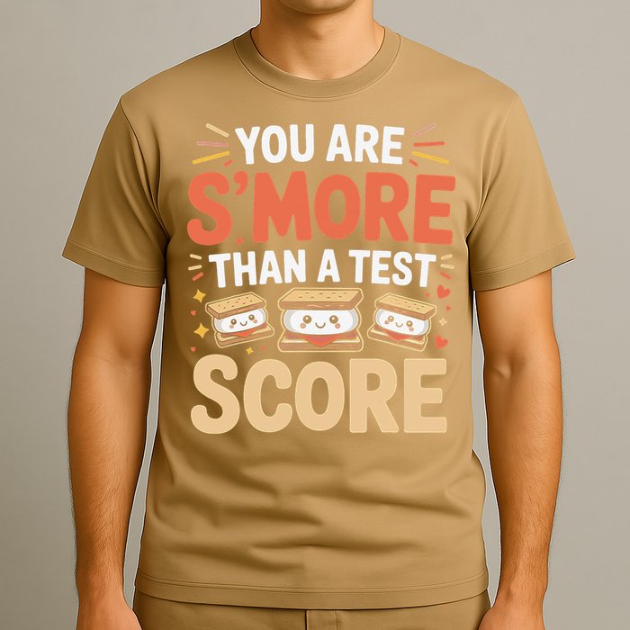 You Are Smore Than A Test Score State Test Day Teacher T-Shirt