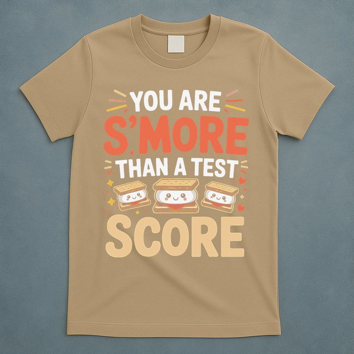 You Are Smore Than A Test Score State Test Day Teacher T-Shirt