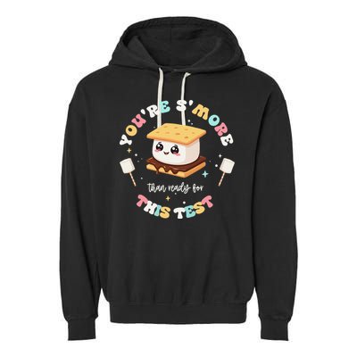 You Are Smore Than A Test Score State Test Day Teacher Garment-Dyed Fleece Hoodie