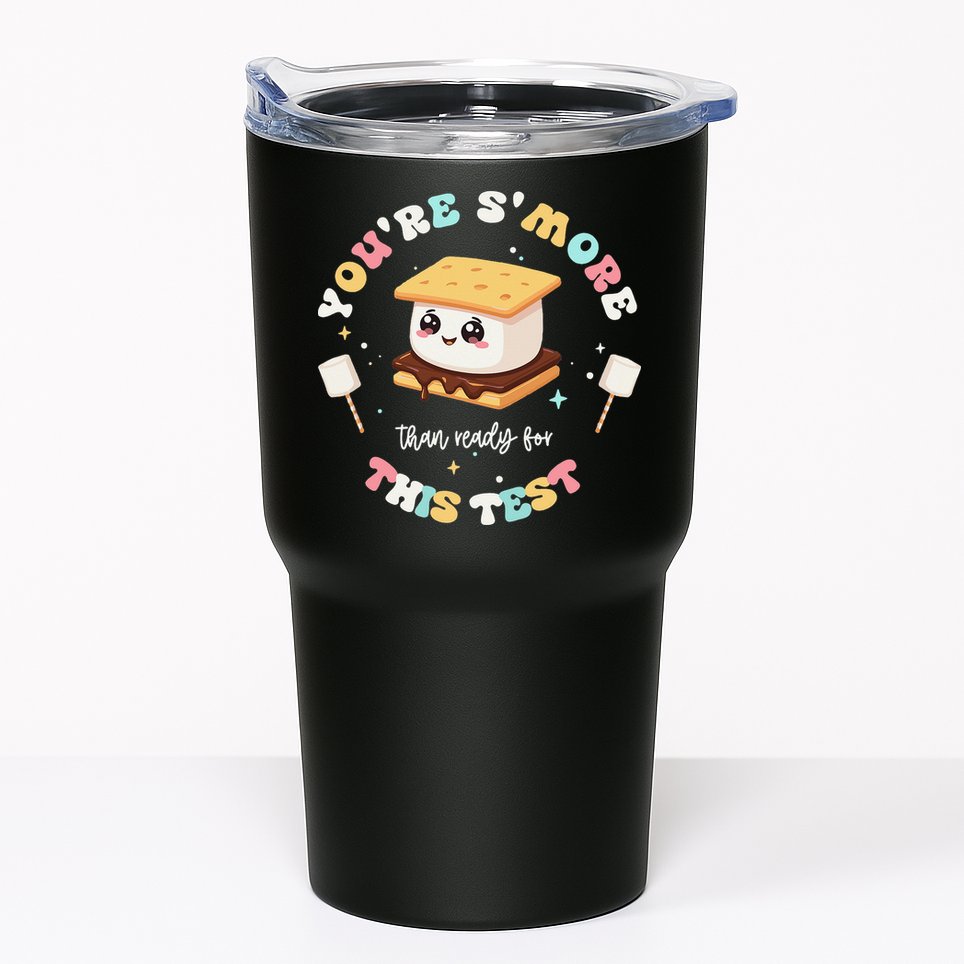 You Are Smore Than A Test Score State Test Day Teacher Tumbler