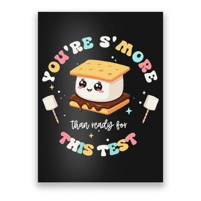 You Are Smore Than A Test Score State Test Day Teacher Poster