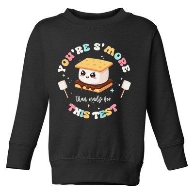 You Are Smore Than A Test Score State Test Day Teacher Toddler Sweatshirt
