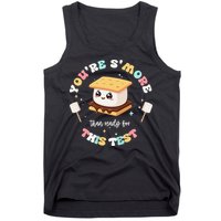 You Are Smore Than A Test Score State Test Day Teacher Tank Top