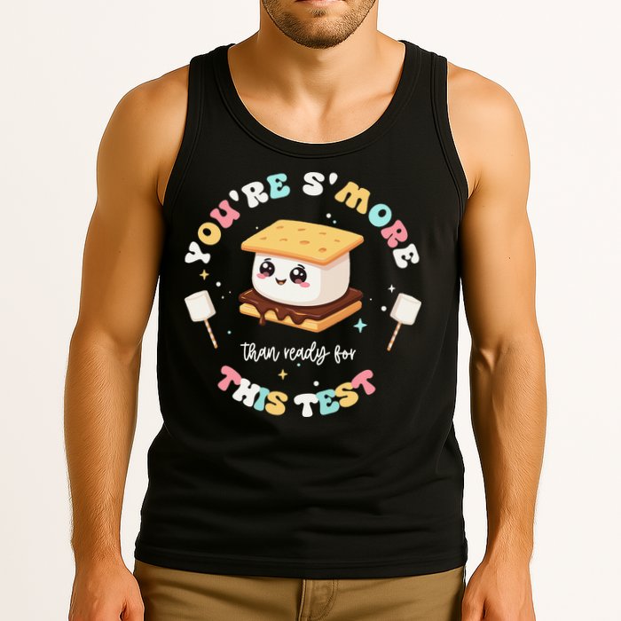 You Are Smore Than A Test Score State Test Day Teacher Tank Top