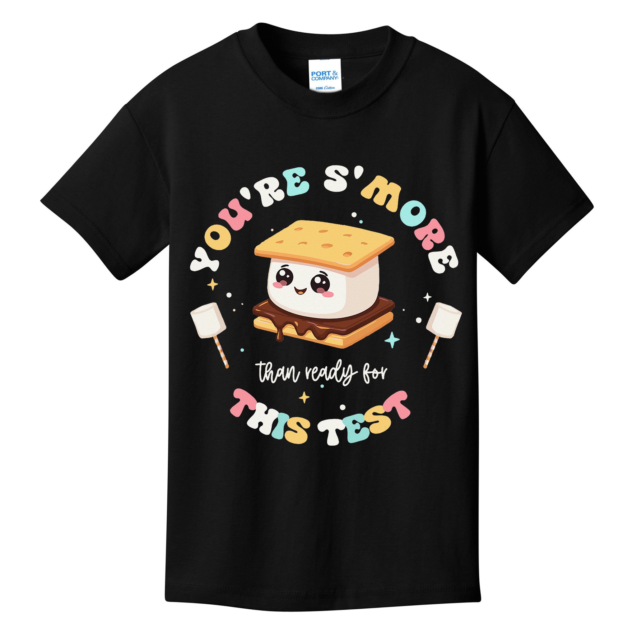You Are Smore Than A Test Score State Test Day Teacher Kids T-Shirt