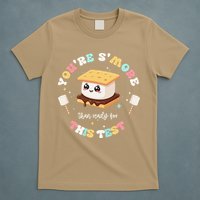 You Are Smore Than A Test Score State Test Day Teacher T-Shirt