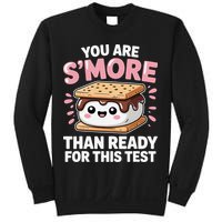 You Are Smore Than Ready For This Test Day Teacher Sweatshirt