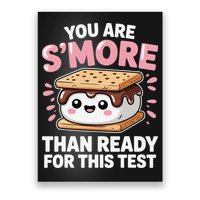 You Are Smore Than Ready For This Test Day Teacher Poster