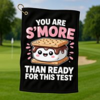 You Are Smore Than Ready For This Test Day Teacher Golf Towel