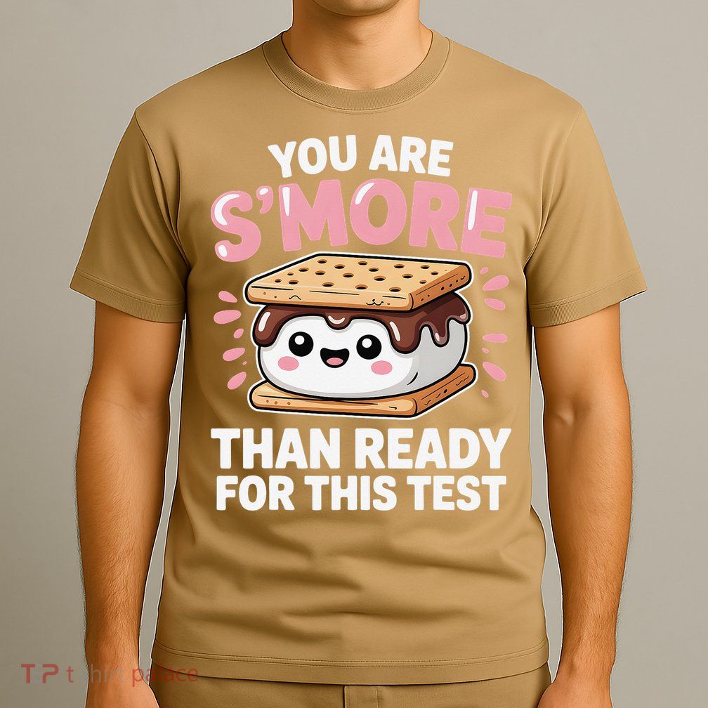 You Are Smore Than Ready For This Test Day Teacher T-Shirt