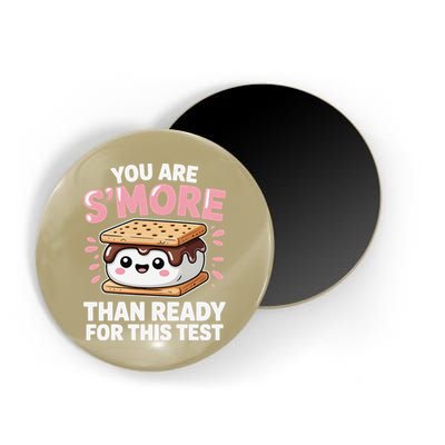 You Are Smore Than Ready For This Test Day Teacher Magnet