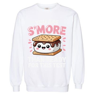 You Are Smore Than Ready For This Test Day Teacher Garment-Dyed Sweatshirt