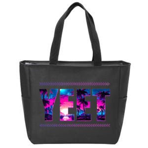 Yeet Apparel Saying For All Zip Tote Bag