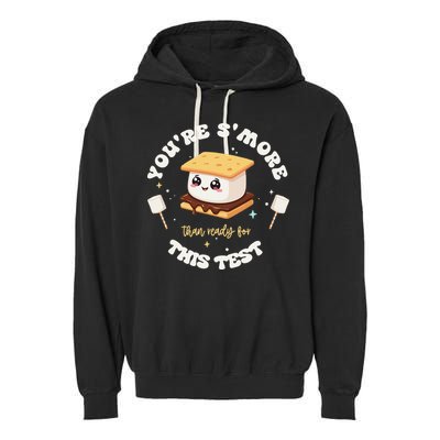 You Are Smore Than A Test Score State Test Day Teacher Garment-Dyed Fleece Hoodie