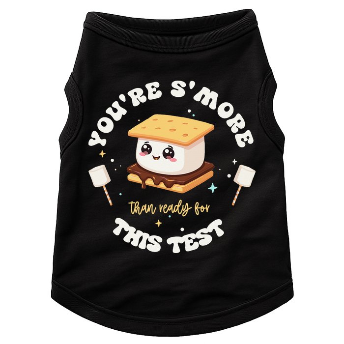 You Are Smore Than A Test Score State Test Day Teacher Doggie Tank