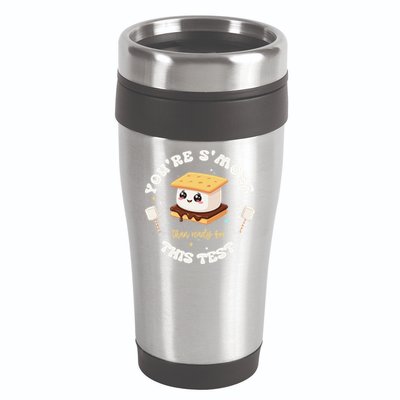 You Are Smore Than A Test Score State Test Day Teacher 16oz Travel Tumbler