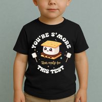 You Are Smore Than A Test Score State Test Day Teacher Toddler T-Shirt