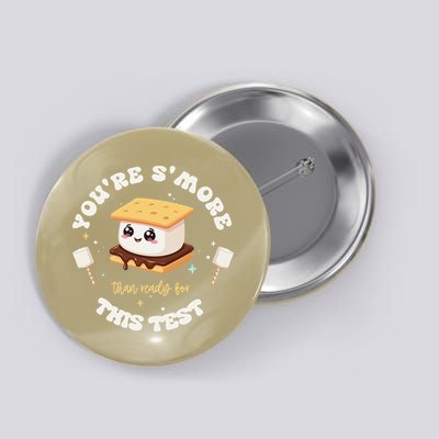 You Are Smore Than A Test Score State Test Day Teacher Button