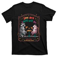 You Are Safe With Me Human Will Provide Safe Space T-Shirt