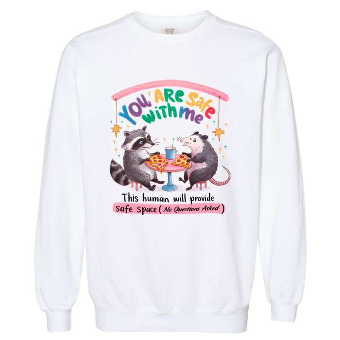 You Are Safe With Me Raccoon Lgbt Garment-Dyed Sweatshirt