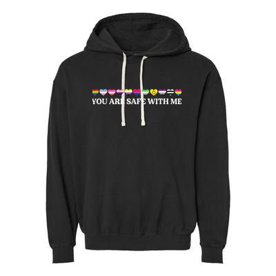 You Are Safe With Me Lgbt Flag Garment-Dyed Fleece Hoodie