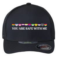 You Are Safe With Me Lgbt Flag Flexfit Unipanel Trucker Cap