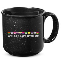 You Are Safe With Me Lgbt Flag 15oz Campfire Ceramic Mug