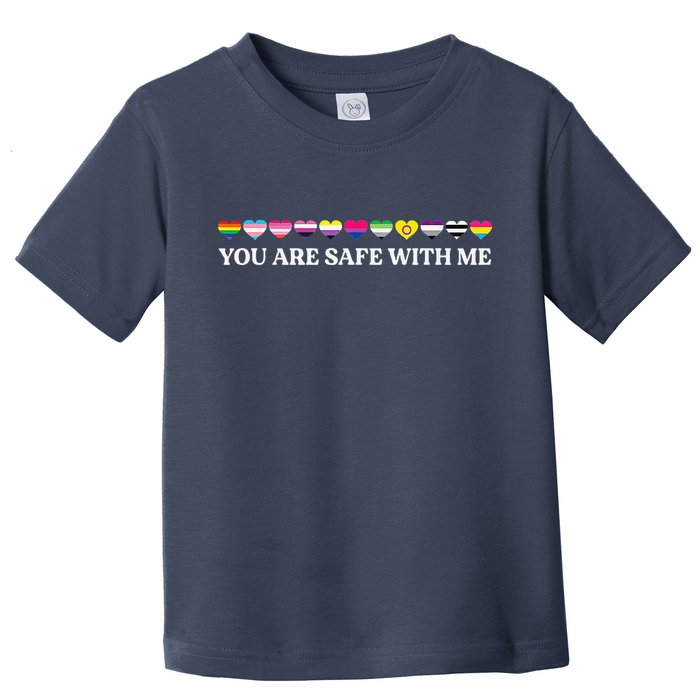 You Are Safe With Me Lgbt Flag Toddler T-Shirt