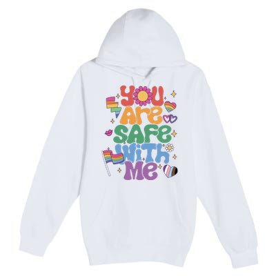 You Are Safe With Me Pride Ally Lgbt Lgbtq Pride Month Premium Pullover Hoodie