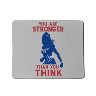 You Are Stronger Than You Think Mousepad