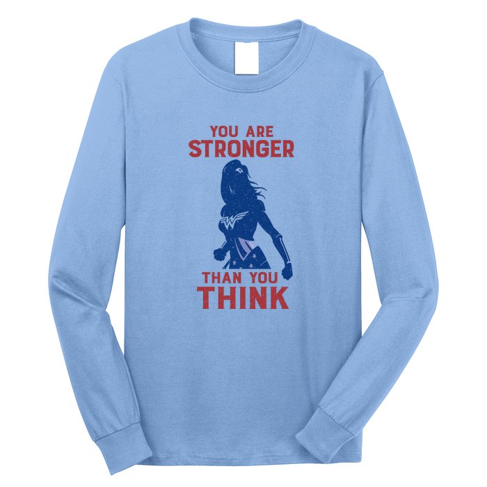 You Are Stronger Than You Think Long Sleeve Shirt