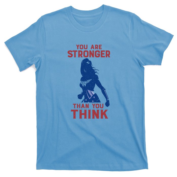 You Are Stronger Than You Think T-Shirt