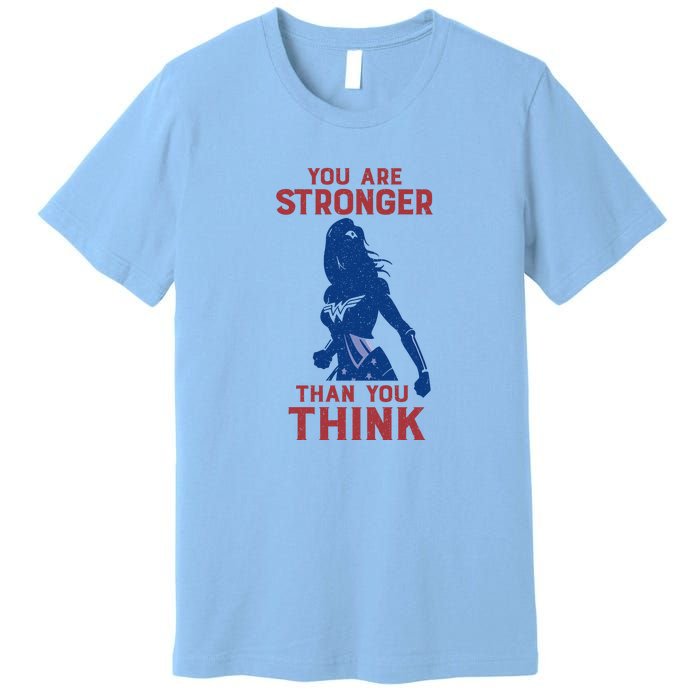 You Are Stronger Than You Think Premium T-Shirt