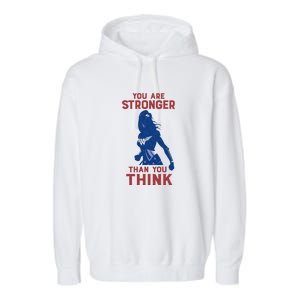 You Are Stronger Than You Think Garment-Dyed Fleece Hoodie