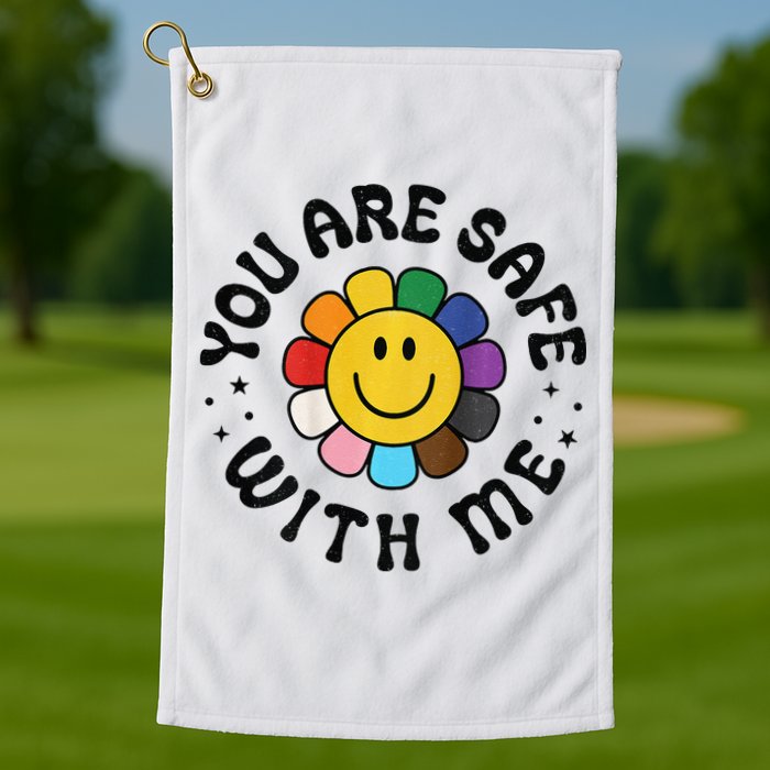 You Are Safe With Me Lgbtq Pride Ally Smile Face Back Golf Towel