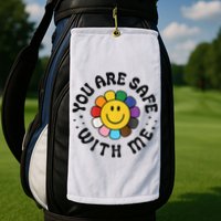 You Are Safe With Me Lgbtq Pride Ally Smile Face Back Golf Towel