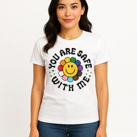 You Are Safe With Me Lgbtq Pride Ally Smile Face Back Womens T-Shirt