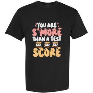 You Are SMore Than A Test Score State Test Day Teacher Garment-Dyed Heavyweight T-Shirt