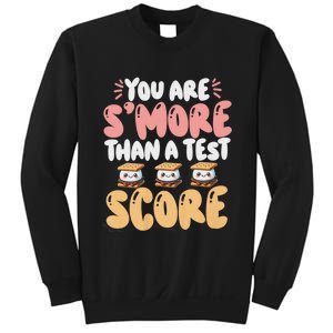 You Are SMore Than A Test Score State Test Day Teacher Sweatshirt