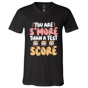 You Are SMore Than A Test Score State Test Day Teacher V-Neck T-Shirt