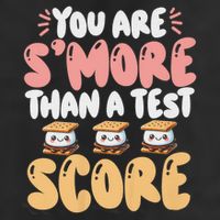 You Are SMore Than A Test Score State Test Day Teacher Tumbler