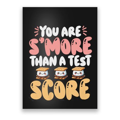 You Are SMore Than A Test Score State Test Day Teacher Poster