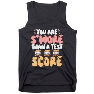 You Are SMore Than A Test Score State Test Day Teacher Tank Top